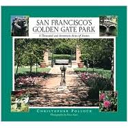 San Francisco's Golden Gate Park: A Thousand and Seventeen Acres of Stories