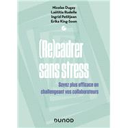 Recadrer sans stress - 2e éd.
