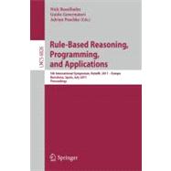 Rule-Based Reasoning, Programming, and Applications : 5th International Symposium, RuleML 2011 - Europe, Barcelona, Spain, July 19-21, 2011, Proceedings