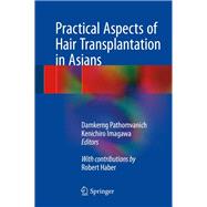 Practical Aspect of Hair Transplantation in Asians
