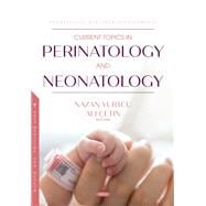 Current Topics in Perinatology and Neonatology