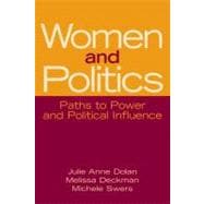 Women and Politics : Paths to Power and Political Influence