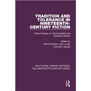 Tradition and Tolerance in Nineteenth Century Fiction: Critical Essays on Some English and American Novels