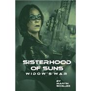 Sisterhood of Suns: Widow's War