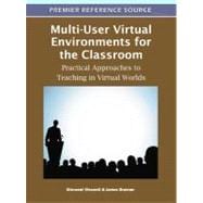 Multi-User Virtual Environments for the Classroom