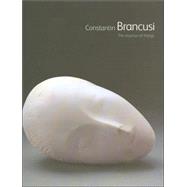 Constantin Brancusi The Essence of Things