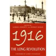 1916 - The Long Revolution