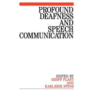 Profound Deafness And Speech Communication