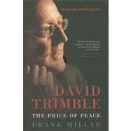 David Trimble : The Price of Peace