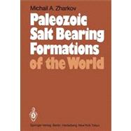 Paleozoic Salt Bearing Formations of the World