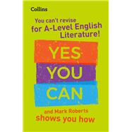 Collins A Level Revision – You can’t revise for A Level English Literature! Yes you can, and Mark Roberts shows you how