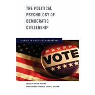 The Political Psychology of Democratic Citizenship