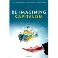 Re-Imagining Capitalism Building a Responsible Long-Term Model