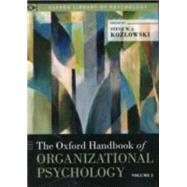 The Oxford Handbook of Organizational Psychology Two-Volume Set
