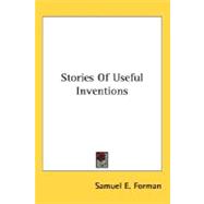 Stories Of Useful Inventions