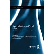 Sport, Education and Social Policy: The state of the social sciences of sport