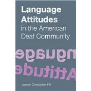 Language Attitudes in the American Deaf Community