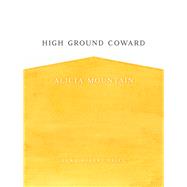 High Ground Coward