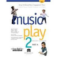 Music Play 2 Part A