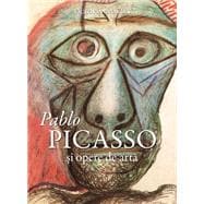 Pablo Picasso ?i opere de arta