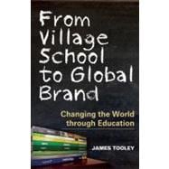 From Village School to Global Brand