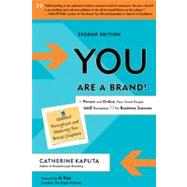 You Are a Brand! : How Smart People Brand Themselves for Business Success