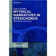 Mythical Narratives in Stesichorus