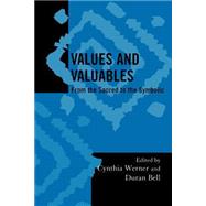 Values and Valuables From the Sacred to the Symbolic