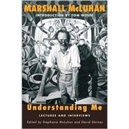 Understanding Me : Lectures and Interviews