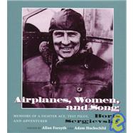 Airplanes, Women, and Song