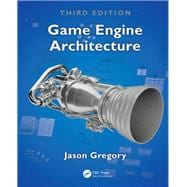 Game Engine Architecture