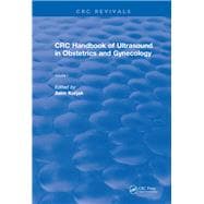 Revival: CRC Handbook of Ultrasound in Obstetrics and Gynecology, Volume I (1990)
