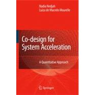 Co-design for System Acceleration