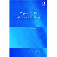 Popular Culture and Legal Pluralism: Narrative as Law