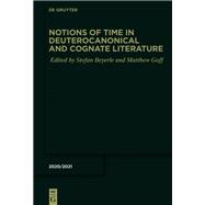 Notions of Time in Deuterocanonical and Cognate Literature