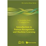 Introduction to Pattern Recognition and Machine Learning