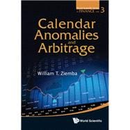 Calendar Anomalies and Arbitrage