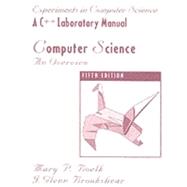 C++ Lab Manual for Computer Science : An Overview