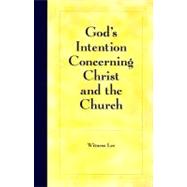 God's Intention Concerning Christ and the Church