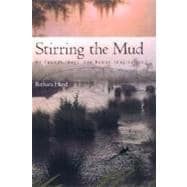 Stirring the Mud: On Swamps, Bogs, and the Human Imagination