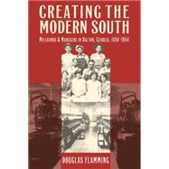Creating the Modern South