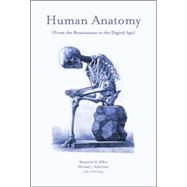 Human Anatomy From the Renaissance to the Digital Age