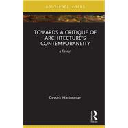 Towards a Critique of Architecture’s Contemporaneity