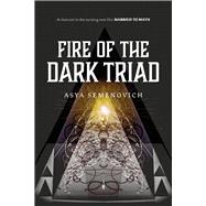 Fire of the Dark Triad As featured in the new film Married to Math