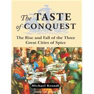 The Taste of Conquest