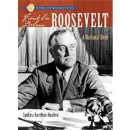Sterling Biographies®: Franklin Delano Roosevelt A National Hero