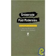 Grassroots Post-Modernism : Remaking the Soil of Cultures,9781856495455