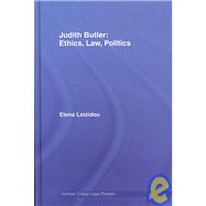 Judith Butler: Ethics, Law, Politics