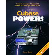 Cubase Power: Complete Coverage of Cubase Vst, Cubase Vst Score and Cubase Vst32