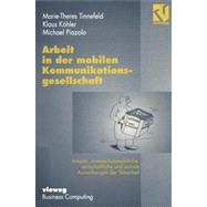 Arbeit in Der Mobilen Kommunikationsgesellschaft